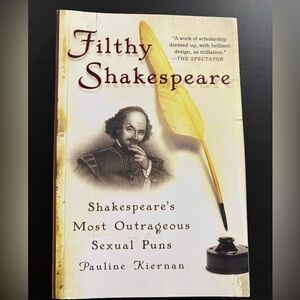 Filthy Shakespeare by Pauline Keirnan